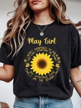 May Girl Shirt, May Birthday Shirt, Sunflower Shirt, Birthday Gift For Her